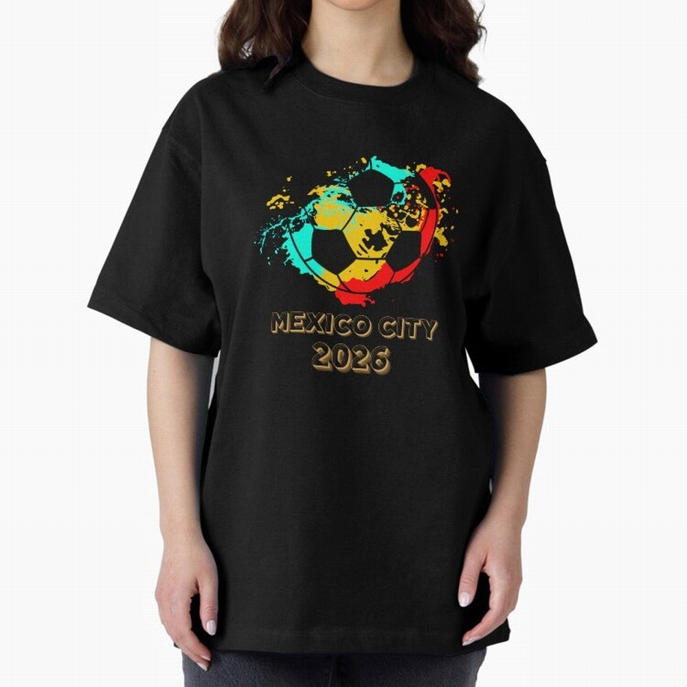 Mexico city soccer 2026 t-shirt Classic T-Shirt Honor the Beautiful Game during FIFA World Cup 2026 Spirit, Made for Argentina and Brazil, Messi and Cristiano Ronaldo, Match Day Excitement, Supporter Culture, Golden Goals and Global Football