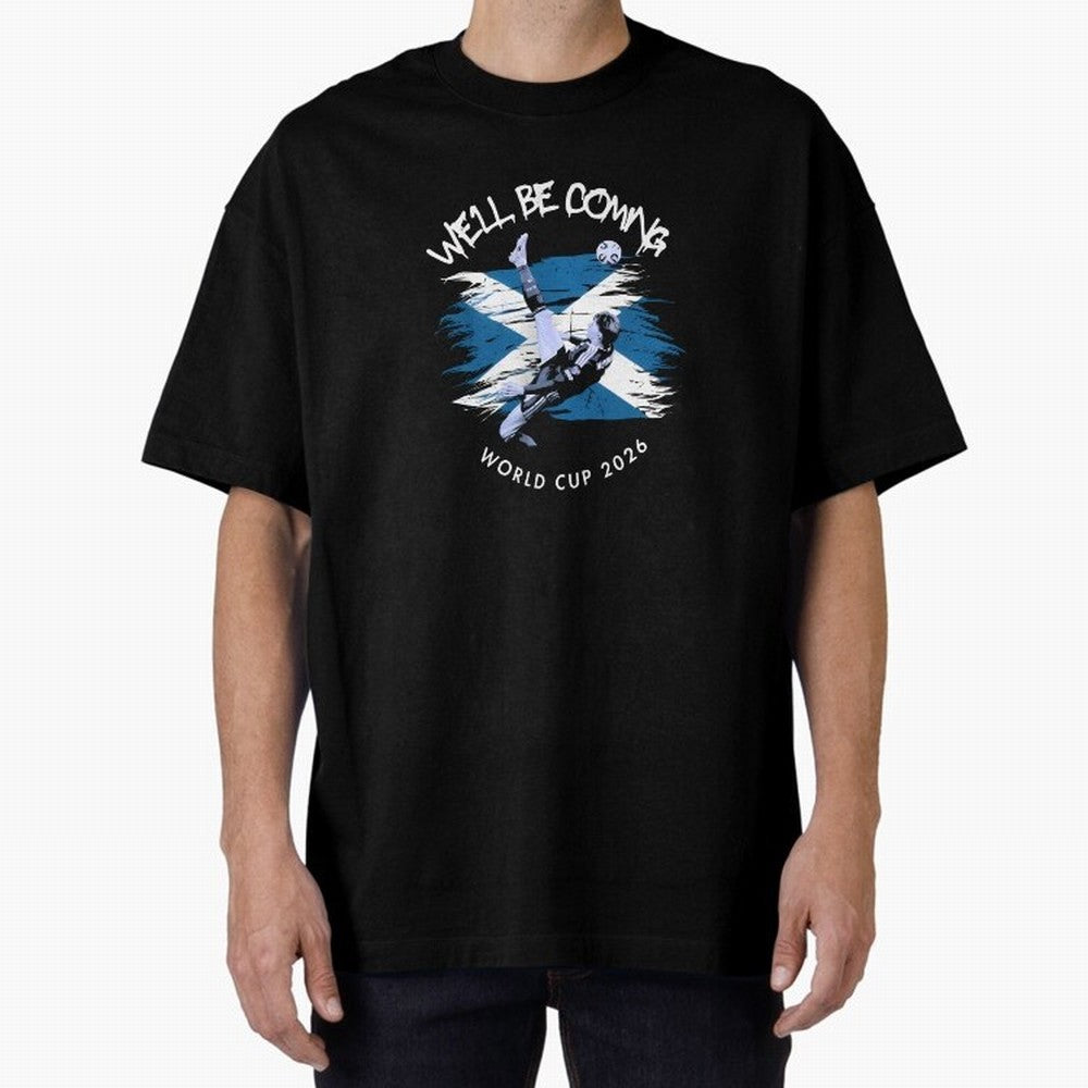 We'll be coming 2026 - Tartan Army Returns T-Shirt_83870751 Classic T-Shirt Live the Energy of FIFA World Cup 2026 for Fans of Neymar and Brazil, Bringing Football Festival Excitement, Trophy Ambitions, Country Rivalries and Star Player Buzz; Great
