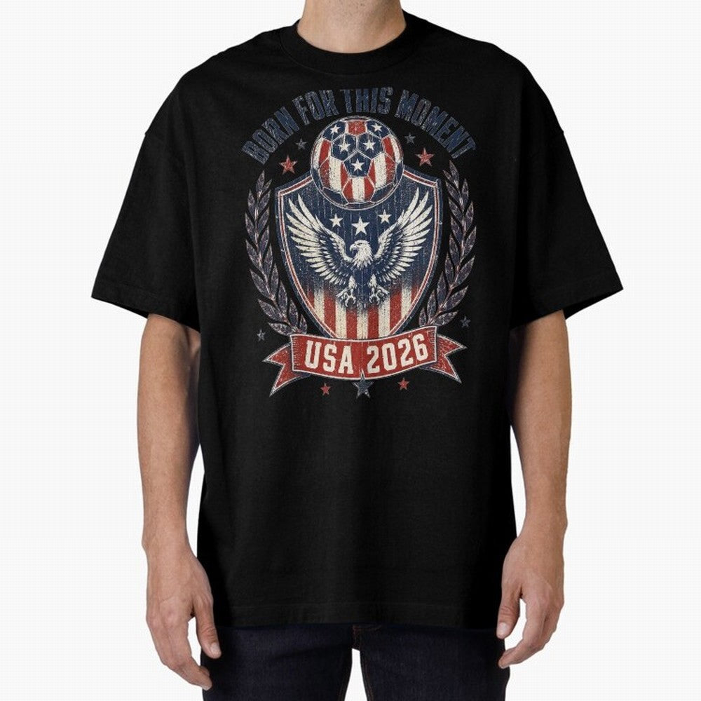 Born For This Moment USA 2026 World Cup Soccer T-Shirt Classic T-Shirt Join Supporters Worldwide for FIFA World Cup 2026 USA Canada Mexico Connected to Cristiano Ronaldo, Spain and Netherlands Energy, Football Festival Excitement, Trophy Ambitions,