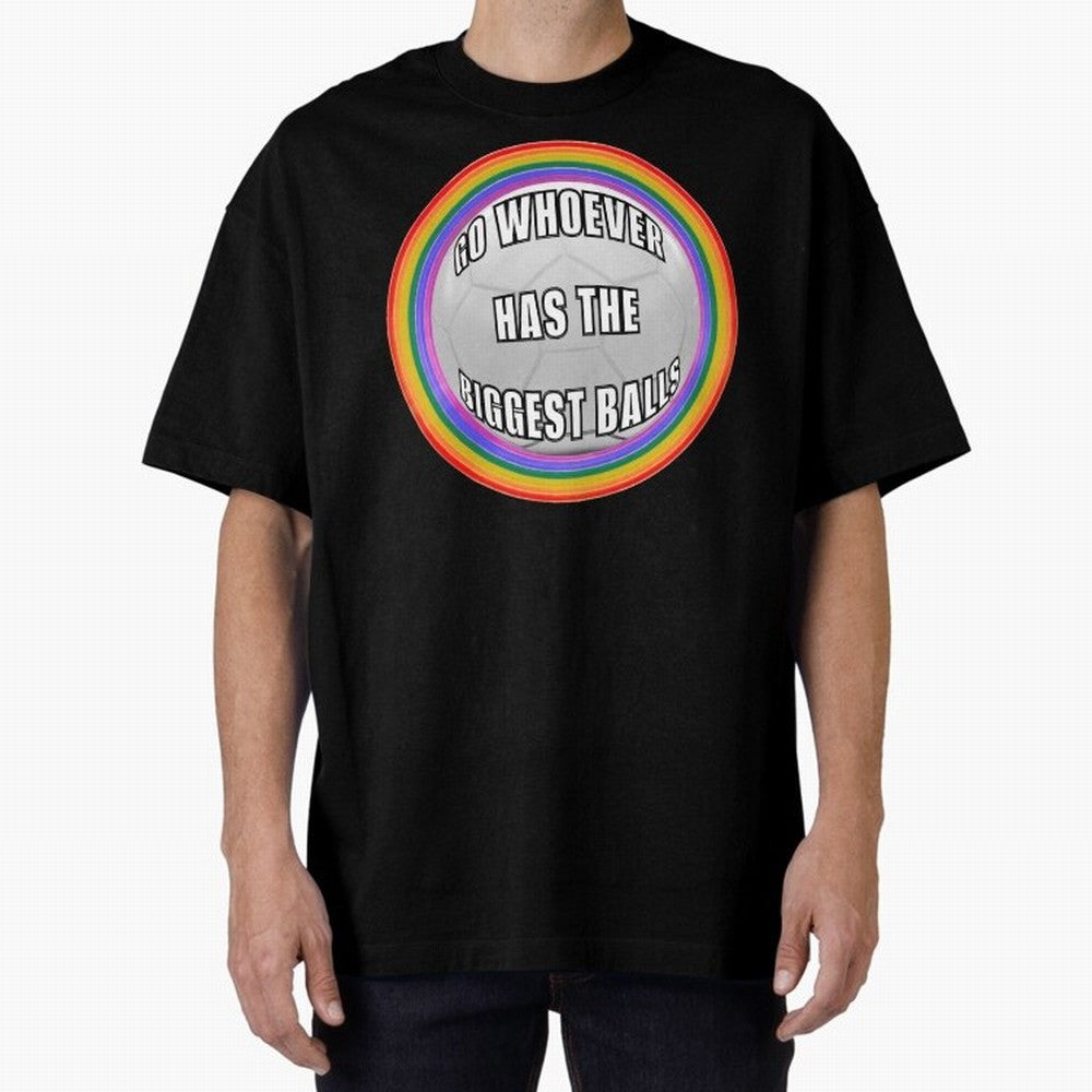 Go whoever has the biggest balls! Classic T-Shirt Fuel the Hype around Match Day Hype around FIFA World Cup 2026, Mbappe, England and Germany, Classic Soccer Heritage, Championship Pressure, Fan Loyalty and International Pride; Ideal for Passionate