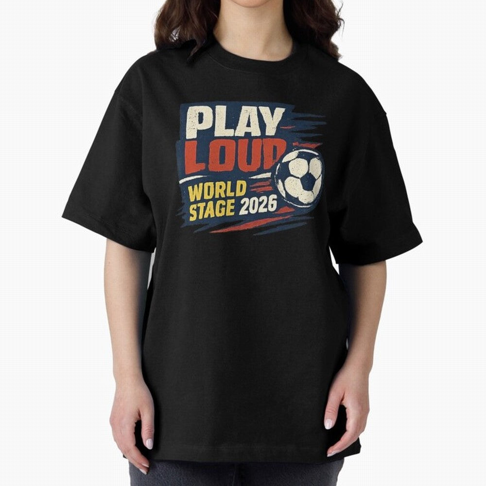 Play Loud Soccer Fan Vintage Sports Graphic 2026 Classic T-Shirt Bring Retro Soccer Energy to Global Football Passion for FIFA World Cup 2026, with Neymar, Haaland and Cristiano Ronaldo, Spain and Netherlands, Retro Football Energy, Iconic