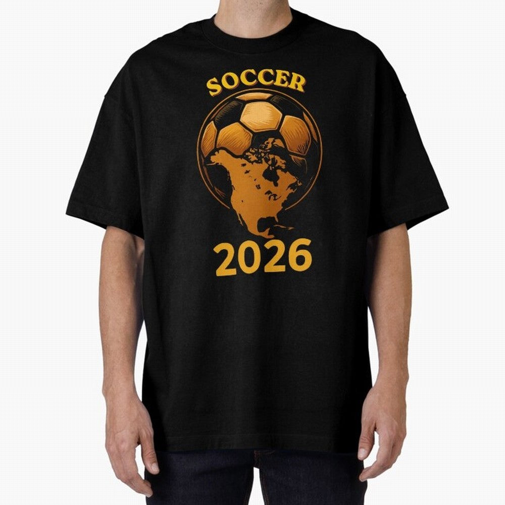 Soccer 2026 North America Football Fan Gift Shirt Oversized T-Shirt Fuel FIFA World Cup 2026 Capturing Messi, Neymar and Mbappe, Spain Energy, Football History, Final Match Energy, Crowd Noise and Once in a Lifetime Moments; Made for Collectors Who