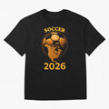 Soccer 2026 North America Football Fan Gift Shirt Oversized T-Shirt Fuel FIFA World Cup 2026 Capturing Messi, Neymar and Mbappe, Spain Energy, Football History, Final Match Energy, Crowd Noise and Once in a Lifetime Moments; Made for Collectors Who