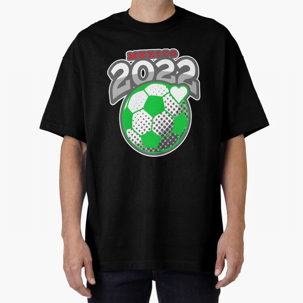 Mexico Futbol 2022 , Futbol Soccer Oversized T-Shirt Celebrate Fan Culture around Global Football Passion for FIFA World Cup 2026 USA Canada Mexico, Built around CR7 and Messi, France and Portugal, Fan Favorite Moments, National Team Passion, Big