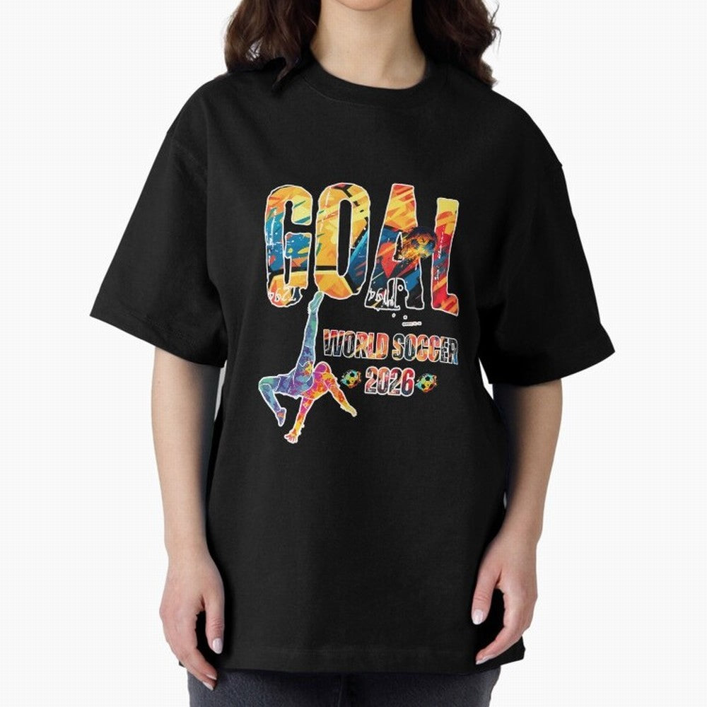 Goal World Soccer Championship 2026 Oversized T-Shirt Create FIFA World Cup 2026 Capturing Messi, England and Germany Energy, Goal Celebration Energy, Supporter Heritage, Football Icons and Worldwide Tournament Joy; Ideal for Fans Who Follow Messi,