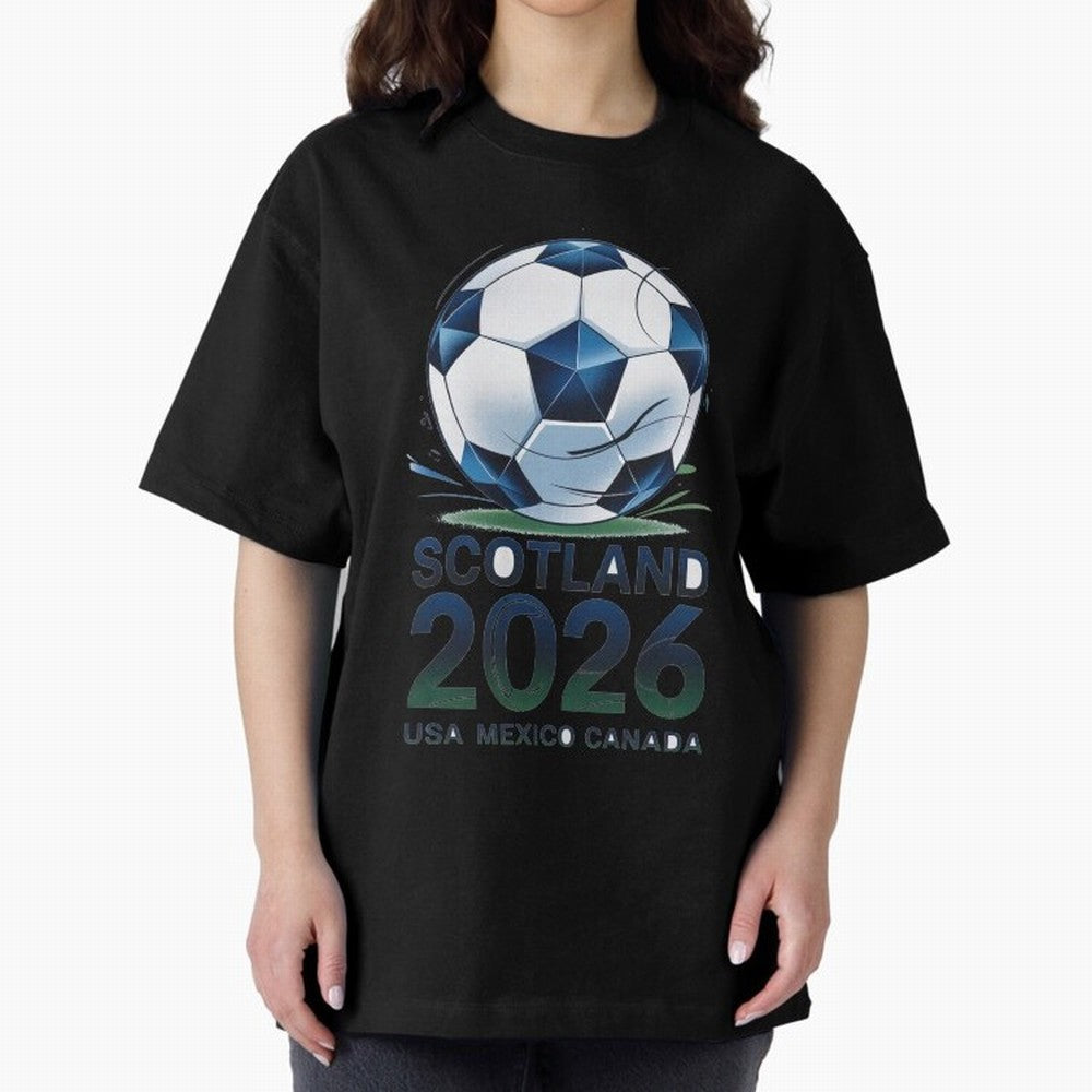 Scotland Soccer Football Design 2026 Oversized T-Shirt Fuel FIFA World Cup 2026 for Fans of Cristiano Ronaldo and England, France and Netherlands, Bringing Stadium Chants, National Pride, Trophy Dreams and Unforgettable Football Memories; Great for