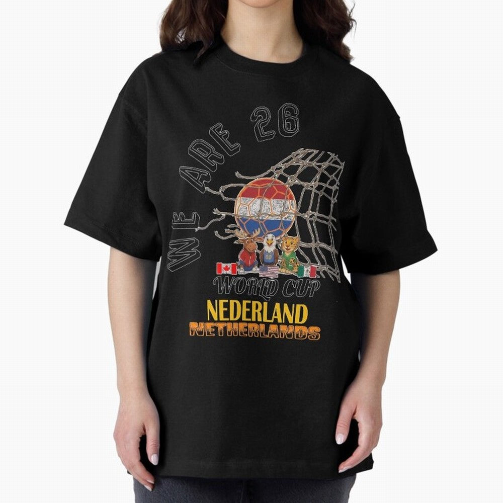 World cup 26 - Netherlands Oversized T-Shirt Bring Match Day Fire to FIFA World Cup 2026 USA Canada Mexico Spirit, Built around Argentina, France and Brazil, Neymar, Champion Mindset, Group Stage Buzz, Knockout Tension and Passionate Fan Culture;
