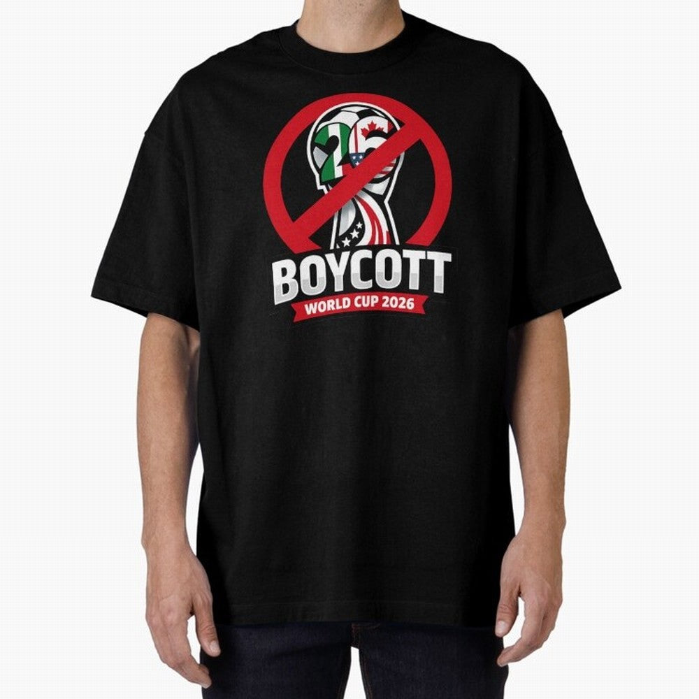Boycott 2026 World Cup Oversized T-Shirt Show Up for the Glory of Match Day Hype around FIFA World Cup 2026 Group Stage, Cristiano Ronaldo, Haaland and CR7, Netherlands, Football Passion, Legendary Performances, Festival Vibes and Supporter