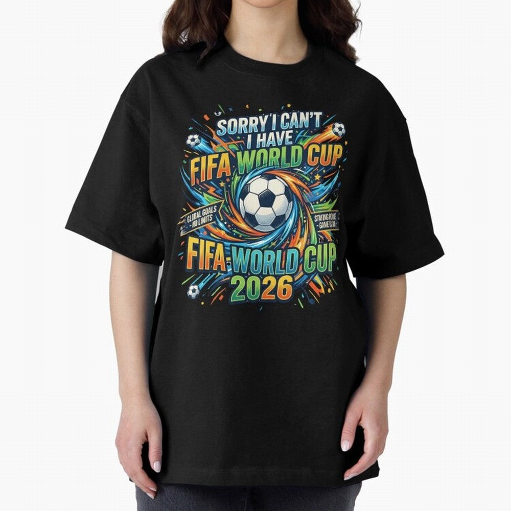 Funny FIFA World Cup 2026 Soccer Addict Quote Design For Football Obsessed Fans Oversized T-Shirt Back the Journey through Global Football Passion for FIFA World Cup 2026 Group Stage, Built around Messi, England, France and Netherlands, Global