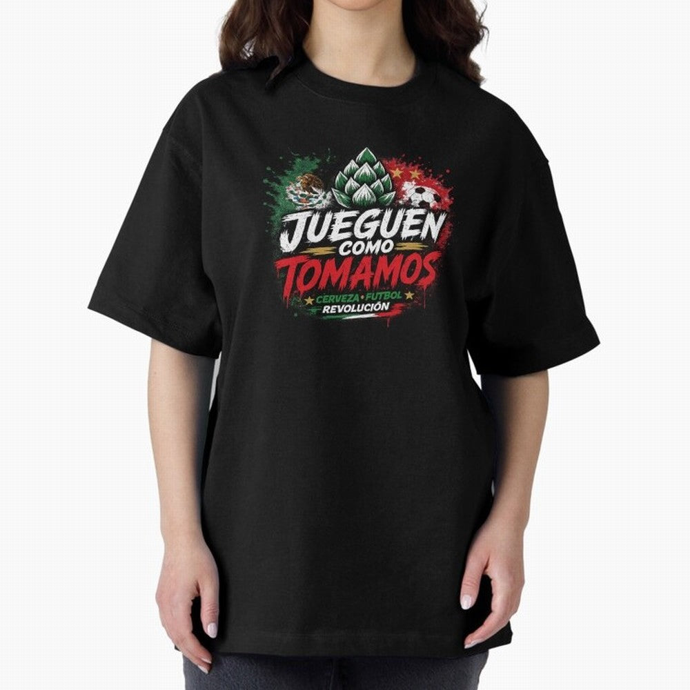 Jueguen Como Tomamos Futbol Cervecero Oversized T-Shirt Back Your Heroes with Match Day Hype around FIFA World Cup 2026 USA Canada Mexico, CR7 and Messi, Netherlands, Football History, Final Match Energy, Crowd Noise and Once in a Lifetime Moments;