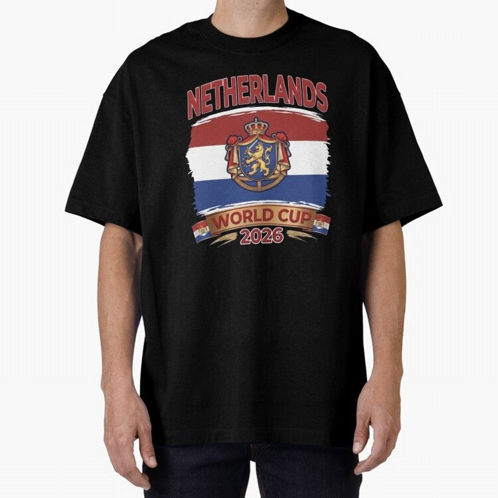 Netherlands World Cup 2026 Coat of Arms Football Design Oversized T-Shirt Remember FIFA World Cup 2026 Spirit, Filled with England and Germany, Messi, Championship Spirit, Famous Goals, Roaring Crowds and International Football Unity; Made for