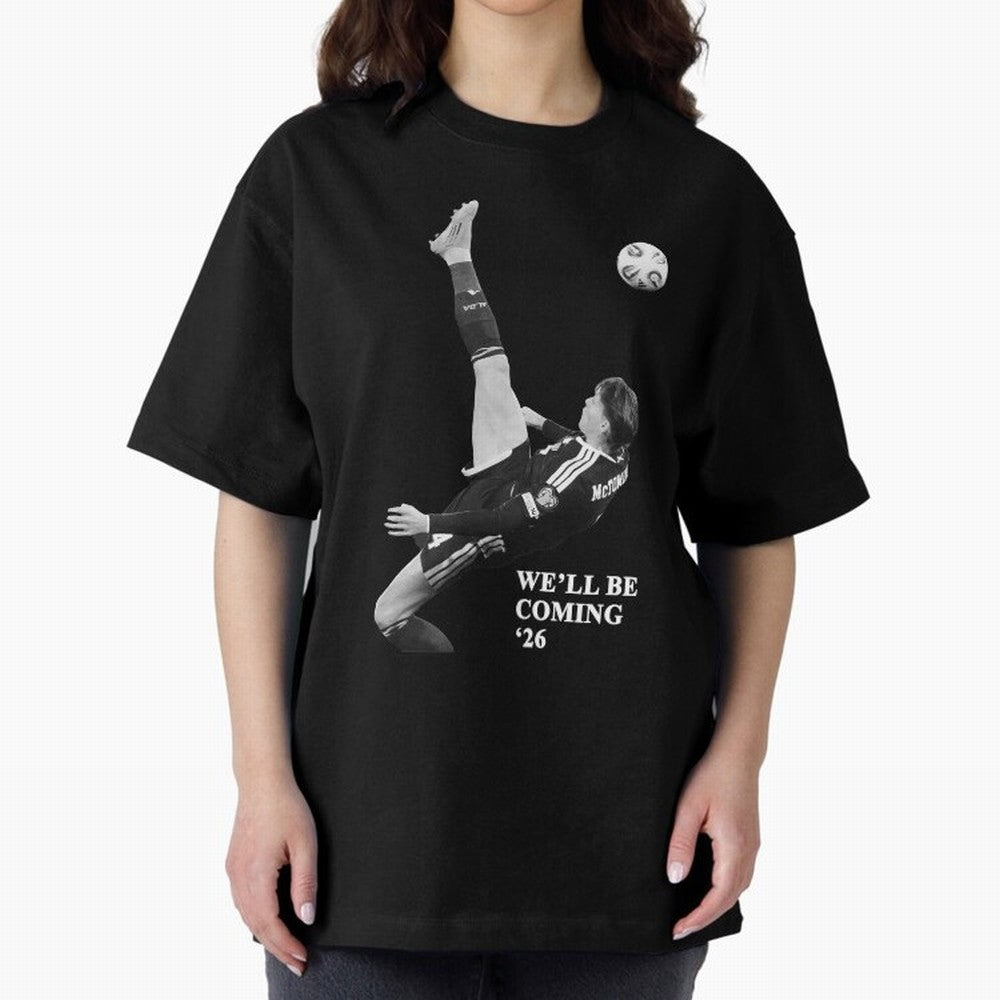 Scotland We'll Be Coming 26 WC Oversized T-Shirt Relive FIFA World Cup 2026 Group Stage for Fans of Mbappe and Neymar and Netherlands, Bringing Supporter Pride, Iconic Celebrations, Legendary Names and Global Match Day Energy; Perfect for Fans,