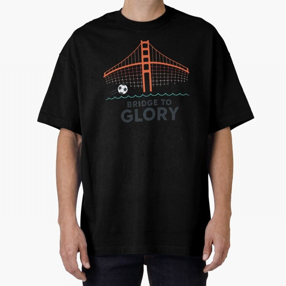 Bridge to Glory Oversized T-Shirt Refresh FIFA World Cup 2026 Group Stage Made for Messi, France Energy, Fan Favorite Moments, National Team Passion, Big Match Drama and Soccer History; Ideal for Football Dads, Football Moms, Friends, Collectors