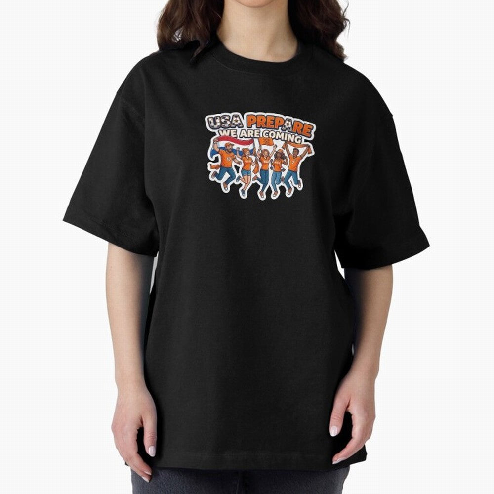 Netherlands Soccer Fans 2026 Sticker We Are Coming Oversized T-Shirt Bring International Match Energy to Match Day Hype around FIFA World Cup 2026 USA Canada Mexico, CR7 and Messi, Netherlands, Stadium Memories, Football Loyalty, International